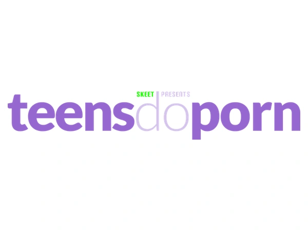 Teens Do Porn