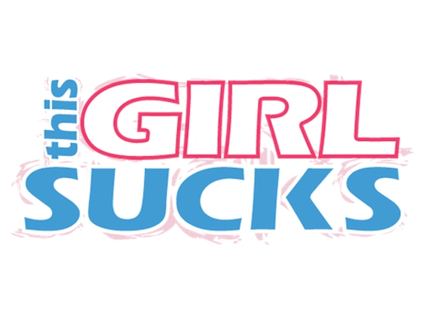 This Girl Sucks